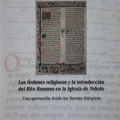 Las órdenes religiosas y la introducción del rito romano en la iglesia de Toledo